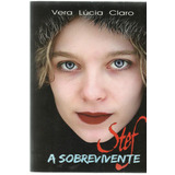Livro A Sobrevivente Stef Vera