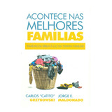 Livro Acontece Nas Melhores Família Grybowski, Carlos