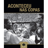 Livro Aconteceu Nas Copas Seleção Brasileira