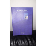 Livro Acroterium: Legendas Para Uma Cidade Em Desaparição.