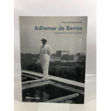 Livro Adhemar De Barros Trajetória E Realizações Editora Terceiro Nome 2004 P342