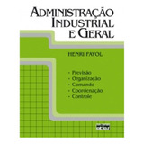 Livro Administração Industrial E Geral: Previsão, Organizaçã