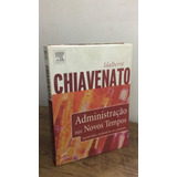 Livro Administração Nos Novos Tempos - Idalberto Chiavenato [2005]
