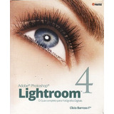 Livro Adobe Photoshop: Lightroom 4 - Barroso, Clicio
