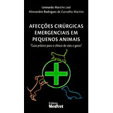 Livro Afecções Cirúrgicas Emergenciais Em Pequenos Animais, 1ª Edição 2015