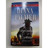 Livro Agonia E Extase Diana Palmer Edição 25