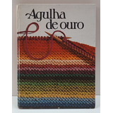 Livro Agulha De Ouro - 1974