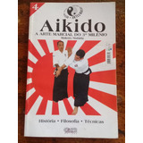 Livro Aikido A Arte Marcial Do 3º Milênio