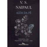 Livro Além Da Fé - Indonésia, Irã, P V. S. Naipaul