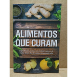 Livro Alimentos Que Curam - Saúde