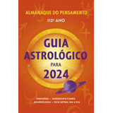 Livro Almanaque Do Pensamento 2024 - Guia Astrológico Par...