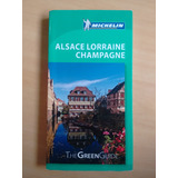 Livro Alsace Lorraine Champagne Michelin Guia