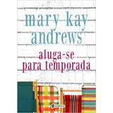 Livro Aluga-se Para Temporada Mary Kay Andrews