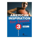 Livro American Inspiration For Teens 3 Students Book Workbook & Cd-rom Incl - Judy Carton Sprenger / Philip Prowse [2008]