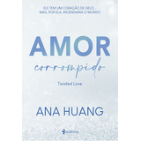 Livro Amor Corrompido, De Ana Huang.