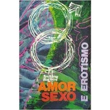 Livro Amor Sexo E Erotismo Dr.