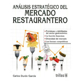 Livro Análisis Estratégico Del Mercado Restaurantero