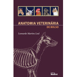 Livro Anatomia Veterinária De Bolso - Leal