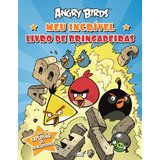 Livro Angry Birds: Meu Incrível Livro De Brincadeiras