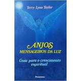 Livro Anjos Mensageiros Da Luz Terry Lynn Taylor