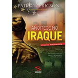 Livro Anoitece No Iraque - Ericson,
