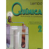 Livro Antonio Lembo Quimica Realidade E Contexto 2 Quimica Geral 