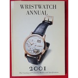 Livro Anuario Wristwatch 2001 Catalogo Preços D75