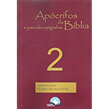 Livro Apócrifos Da Bíblia E Pseudo-epígrafos 2 - Eduardo De Proenca [2017]