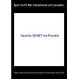 Livro Apostila Vb.net Trabalhando Com Projetos