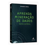 Livro Aprenda Mineração De Dados