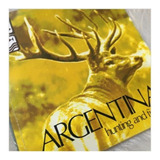 Livro Argentina Hunting And Fishing