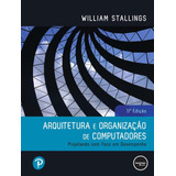 Livro Arquitetura E Organização De Computadores, 11ª Edição 2024