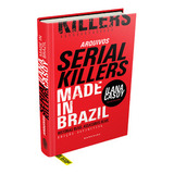 Livro Arquivos Serial Killers: Made In Brazil