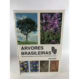 Livro Árvores Brasileiras Manual De Identificação E Cultivo De Plantas Arbóreas Nativas Do Brasil K958