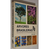 Livro Árvores Brasileiras Vol.1 (manual De Identificação E Cultivo De Plantas Arbóreas Nativas Do Brasil) - Harri Lorenzi [2014]