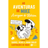 Livro As Aventuras De Mike A Origem De Robson