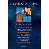 Livro Astrologia, Psicologia E Os Quatro Elementos