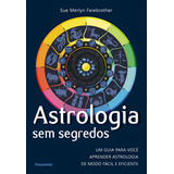 Livro Astrologia Sem Segredos Sue Merlyn Farebrother Editora: Pensamento 2015 Lacrado