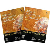 Livro Atlas De Anatomia Humana 2 Volumes - Frank H. Netter, Md [2011]