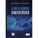 Livro Atlas De Cirurgia Ginecologica, 1ª Edição 2022