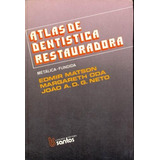 Livro Atlas De Dentística Restauradora - Edmir Matson [1988]