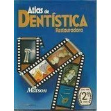 Livro Atlas De Dentística Restauradora - Matson, Edmir [1992]