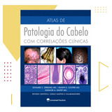 Livro Atlas De Patologia Do Cabelo