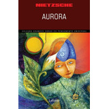 Livro Aurora Nietzsche, Friedrich