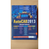 Livro Autocad 2013 Utilizando Totalmente 2d