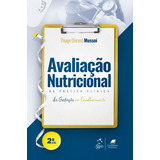 Livro Avaliação Nutricional Na Prática Clínica Da Gestação Ao Envelhecimento, 2ª Edição 2023
