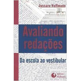 Livro Avaliando Redações: Da Escola Ao Vestibular - Hoffmann, Jussara [2002]