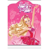 Livro Barbie E As Sapatilhas Magicas
