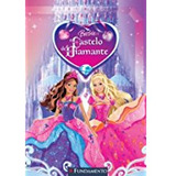 Livro Barbie E O Castelo De Diamante - Fabiane Ariello [2009]