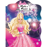 Livro Barbie Moda E Magia -